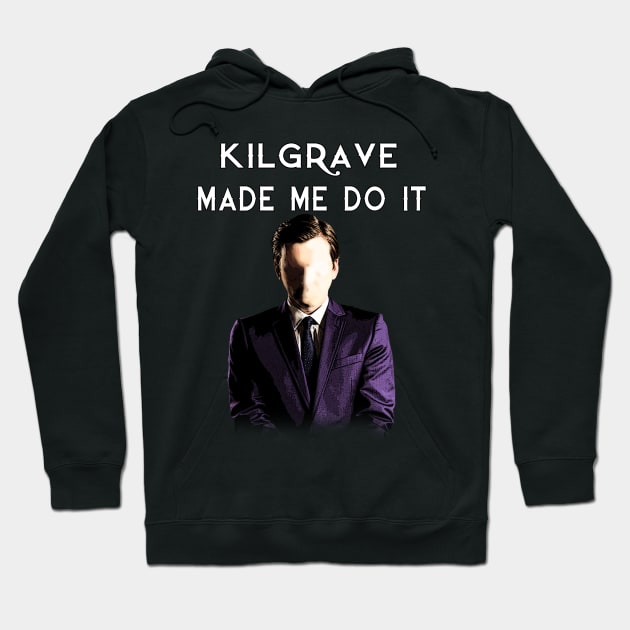 Kilgrave Made Me Do It Hoodie by caycharming